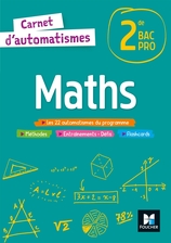 Carnet d'automatismes - MATHS - 2de Bac Pro - Éd. 2021 - Livre élève