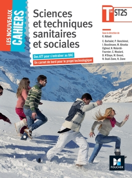 Les Nouveaux cahiers Sciences et techniques sanitaires et sociales - Terminale ST2S