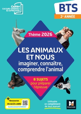 Les animaux et nous - Thème 2026 - Culture générale et expression - BTS - Numérique élève Les animaux et nous - Thème 2026 - Culture générale et expression - BTS - Numérique élève