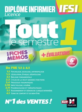 Tout le semestre 1 en fiches mémos - DEI IFSI - 6e édition - Révision et entraînement