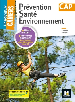 Les nouveaux cahiers PREVENTION SANTE ENVIRONNEMENT CAP - Éd. 2018 - Manuel numérique enrichi élève Les nouveaux cahiers PREVENTION SANTE ENVIRONNEMENT CAP - Éd. 2018 - Manuel numérique enrichi élève