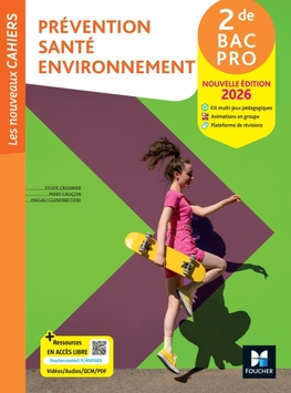 Les Nouveaux Cahiers - Prévention Santé Environnement (PSE) - 2de Bac Pro - Ed. 2026 - Livre élève