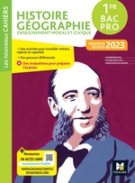 Les Nouveaux Cahiers - HISTOIRE-GEOGRAPHIE-EMC 1re Bac Pro - Ed. 2023 - Manuel numérique enseignant