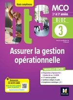 BLOC 3 - Assurer la gestion opérationnelle BTS MCO 1&2 - Éd.2022 -  Manuel numérique élève