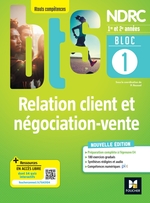 Bloc 1 Relation client et négociation-vente - BTS NDRC - Éd 2022 - Manuel numérique élève