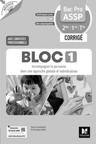 Réussite ASSP - BLOC 1 Accompagner la personne - Bac Pro ASSP 2de 1re Tle - Éd. 2026 -  Corrigé