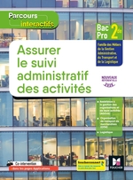 Parcours interactifs ASSURER LE SUIVI ADMINISTRATIF DES ACTIVITES 2de Bac Pro - Ed. 2020 Livre élève