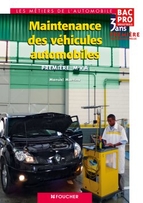 Maintenance des véhicules automobiles 1re Bac Pro