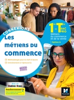 Connexions Métiers du commerce, 1re-Tle Bac Pro, option A. 2020. Manuel numérique PREMIUM enseignant