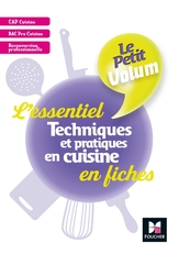 Le Petit Volum' - Techniques et pratiques en cuisine - L'essentiel en fiches - Révision entrainement