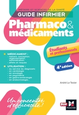 Guide infirmier pharmaco et médicaments - 4e édition Guide infirmier pharmaco et médicaments - 4e édition