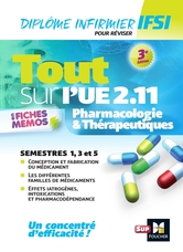 Tout sur Pharmacologie et Thérapeutiques UE 2.11 - Infirmier en IFSI - DEI - Révision - 3e édition Tout sur Pharmacologie et Thérapeutiques UE 2.11 - Infirmier en IFSI - DEI - Révision - 3e édition