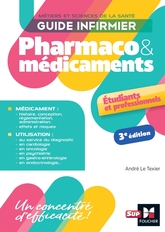 Guide infirmier pharmaco et médicaments - 3e édition Guide infirmier pharmaco et médicaments - 3e édition